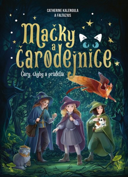 Mačky a čarodejnice: Čary, chyby a priatelia (slovensky) – Kalengula Catherine (2026)