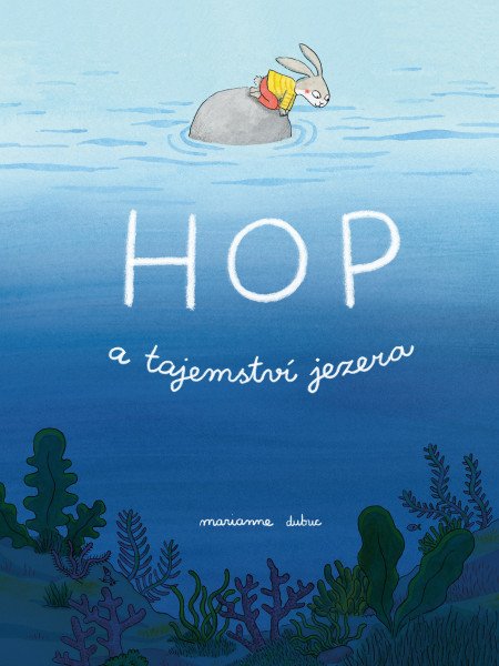 Hop a tajemství jezera – Dubuc Marianne (2026)