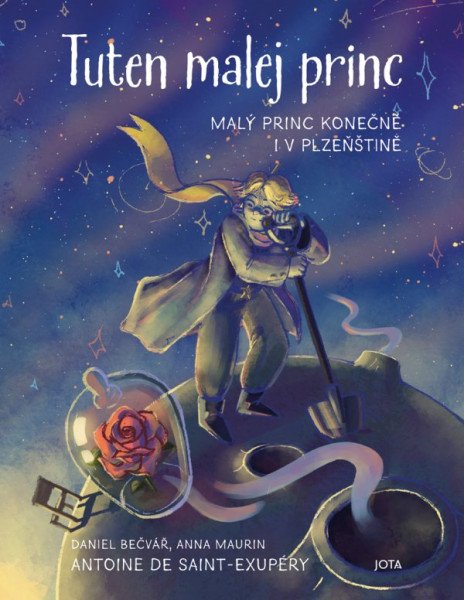Tuten malej princ - Malý princ konečně i v plzeňštině – Bečvář Daniel (2026)