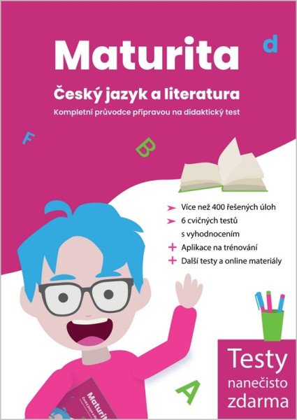 Maturita Český jazyk a literatura – Kompletní průvodce přípravou na didaktický test – Melicharová Kristýna a kolektiv (2026)