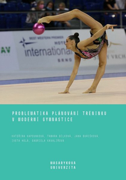 Problematika plánování tréninku v moderní gymnastice – Kapounková Kateřina (2022)