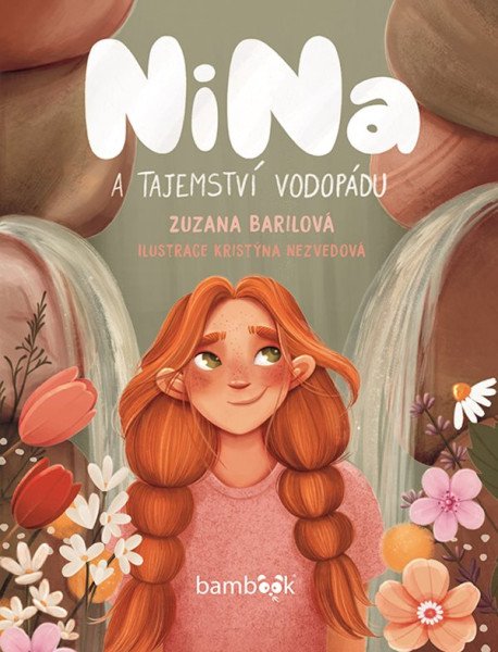 Nina a tajemství vodopádu – Barilová Zuzana, Nezvedová Kristýna (2026)