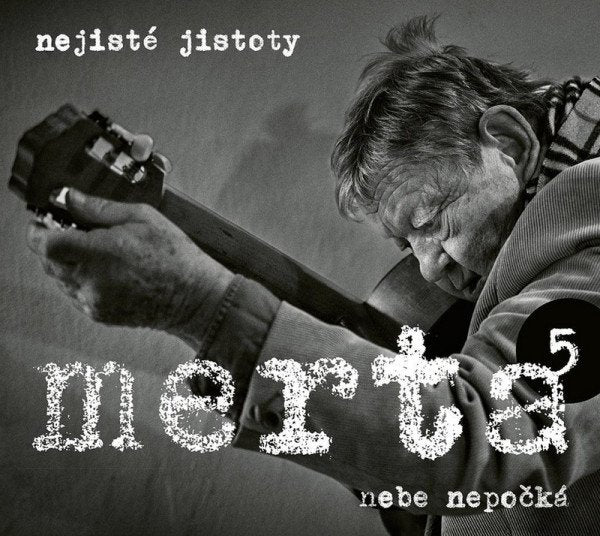 Nebe nepočká - Nejisté jistoty 5 - CD