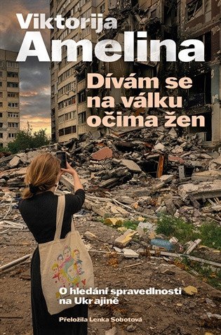 Dívám se na válku očima žen – Amelina Viktorija (2026)