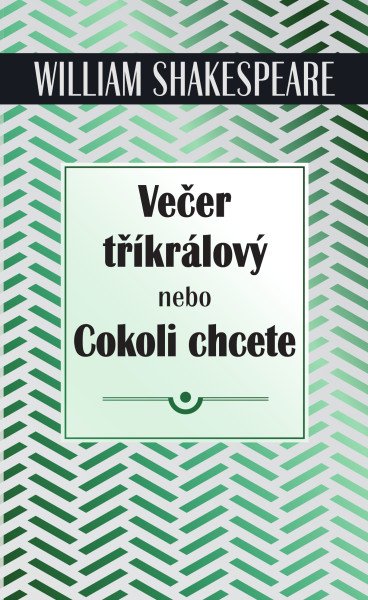 Večer tříkrálový – Shakespeare William (2018)