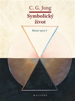Symbolický život - Různé spisy I – Jung Carl Gustav (2026)