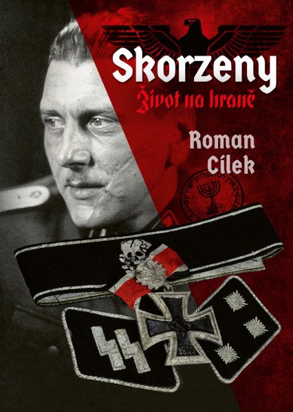 Skorzeny - Život na hraně – Cílek Roman (2026)