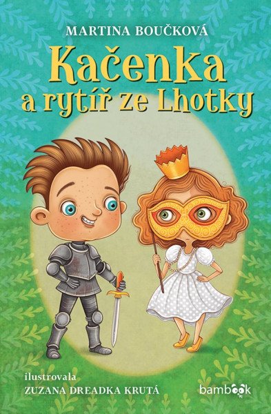 Kačenka a rytíř ze Lhotky – Boučková Martina (2026)