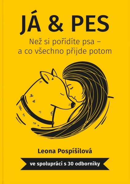 Já & Pes - Než si pořídíte psa a co všechno přijde potom (2026)