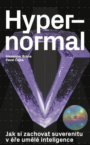 Hypernormal - Jak si zachovat suverenitu v éře umělé inteligence (2026)