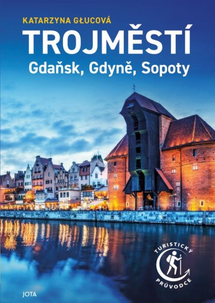 Trojměstí - Gdaňsk, Gdyně, Sopoty (2026)
