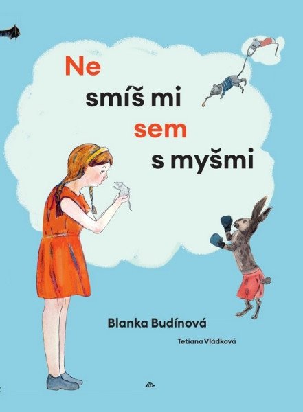 Nesmíš mi sem s myšmi (2026)