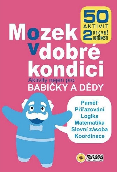 Mozek v dobré kondici - Aktivity nejen pro babičky a dědy (2026)