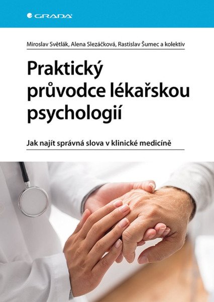 Praktický průvodce lékařskou psychologií - Jak najít správná slova v klinické medicíně (2026)