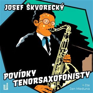 Povídky tenorsaxofonisty - CDmp3 (Čte Jan Meduna)