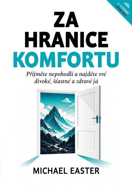 Za hranice komfortu - Přijměte nepohodlí a najděte své divoké, šťastné a zdravé já (2026)