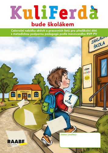 Kuliferda bude školákem