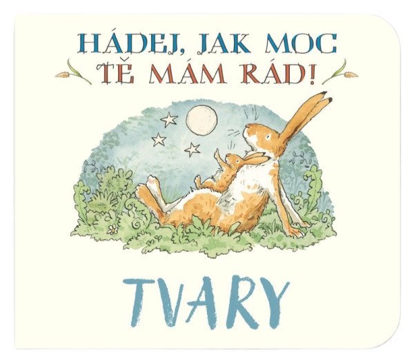 Tvary Hádej, jak moc tě mám rád! (2026)