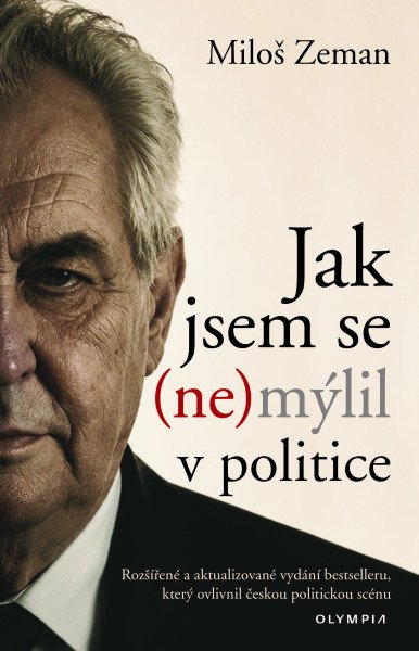 Jak jsem se (ne)mýlil v politice (2026)