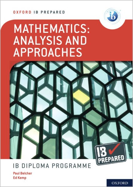 IB Prepared: Mathematics analysis and approaches (2021)