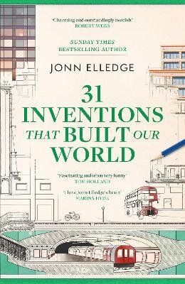 31 Inventions that Built Our World (2026)