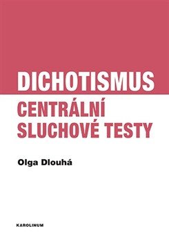 Dichotismus - Centrální sluchové testy (2026)