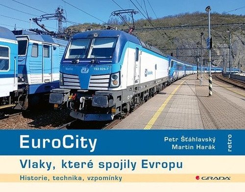 EuroCity - Vlaky, které spojily Evropu (2026)