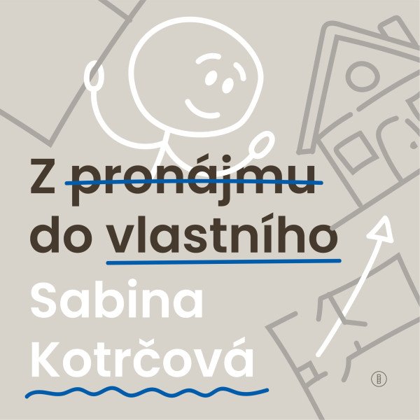 Z pronájmu do vlastního (2026)