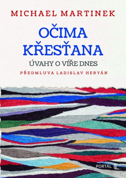 Očima křesťana - Úvahy o víře dnes (2026)