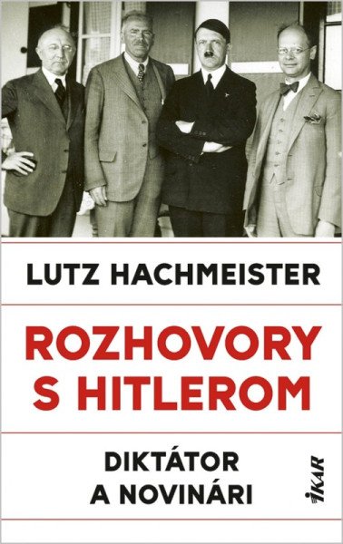 Rozhovory s Hitlerom - Diktátor a novinári (slovensky) (2026)