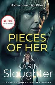 Pieces of Her – Slaughter Karin (2022)