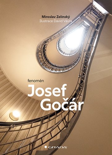 Fenomén Josef Gočár – Zelinský Miroslav (2025)