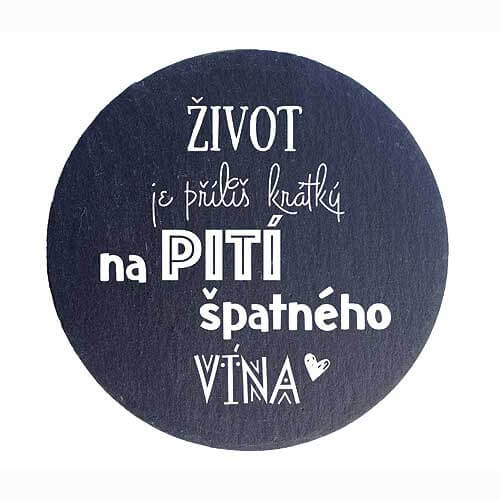 Stoneware Coaster 10 cm – Life Is Too Short for Bad Wine