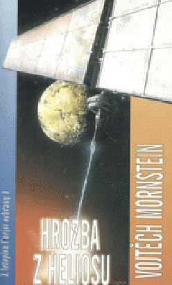 Hrozba z Heliosu – Mornstein Vojtěch (2002)
