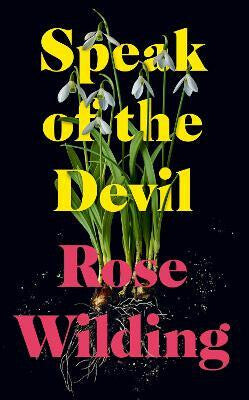 Speak of the Devil – Wilding Rose (2023)