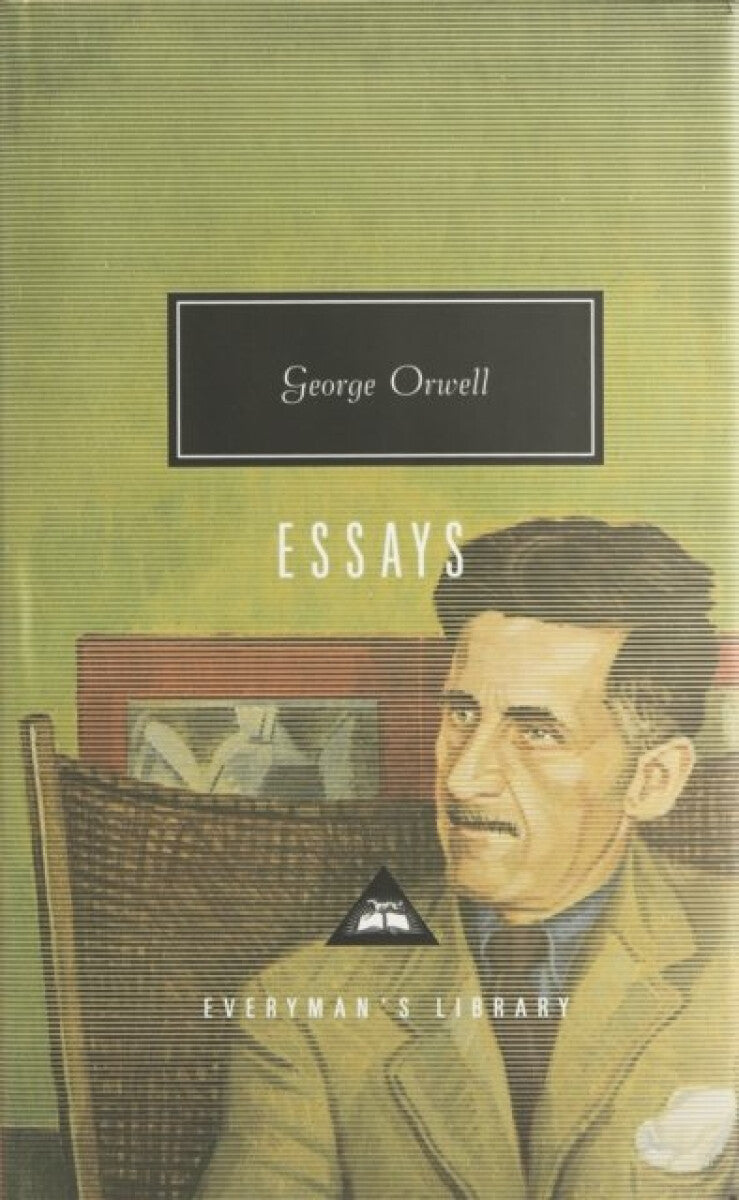 The Essays – Orwell George (2002)