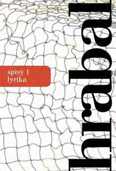 Bohumil Hrabal: Spisy 1 Lyrika (czech)