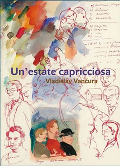 Vladislav Vancura: Un' estate capricciosa / Rozmarne leto (italian)