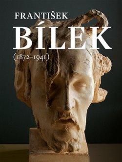 Frantisek Bilek (1872-1941) (english)