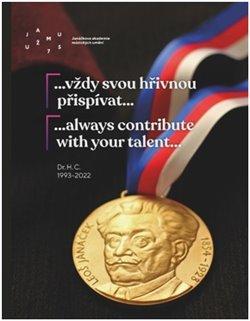 ...always contribute with your talent... / …vzdy svou hrivnou prispivat… (english)