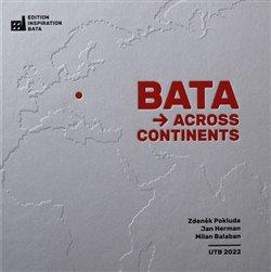 Milan Balaban: Bata Across Continents (english)