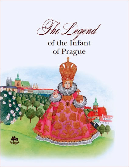 The Legend of the Infant of Prague / Legenda o Prazskem Jezulatku (english)