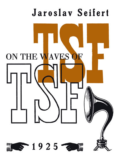 Jaroslav Seifert: On the Waves of TSF / Na vlnach TSF (english)