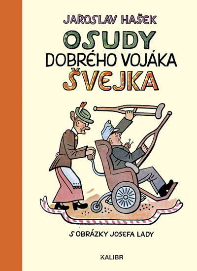 Jaroslav Hasek: Osudy dobreho vojaka Svejka za svetove valky (czech)