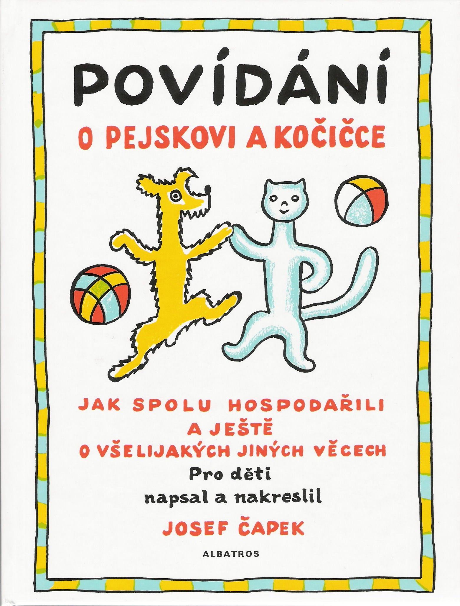 Povidani o pejskovi a kocicce (czech)