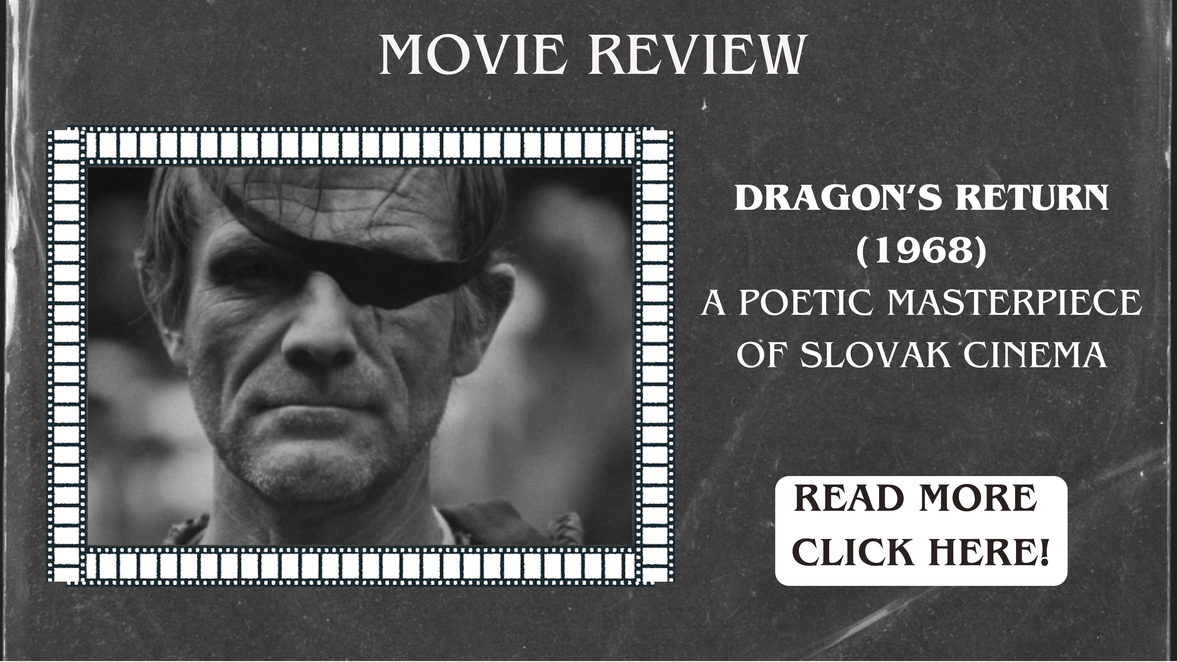 Drak sa vracia / Dragon’s Return – A Poetic Masterpiece of Slovak Cinema 🎬