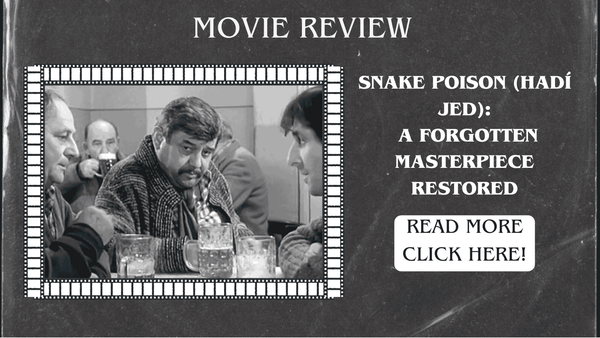 Snake Poison (Hadí jed) – A Forgotten Masterpiece Restored