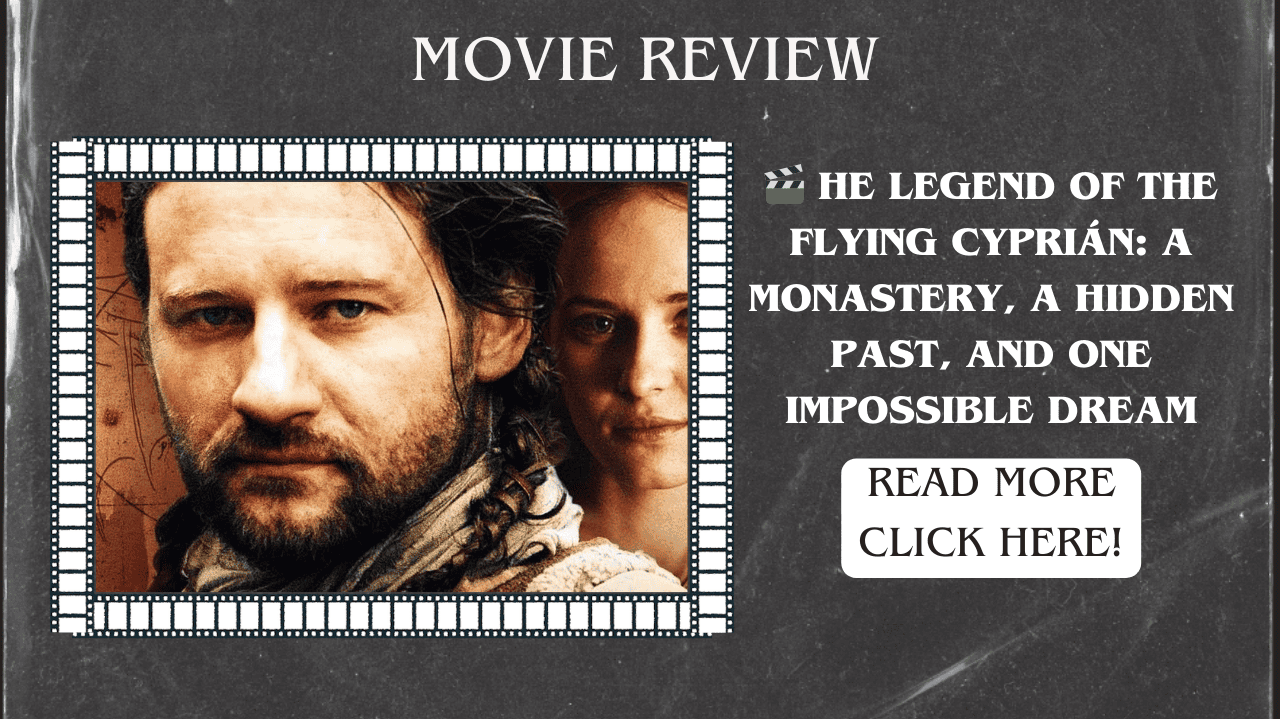 The Legend of the Flying Cyprián: a monastery, a hidden past, and one impossible dream