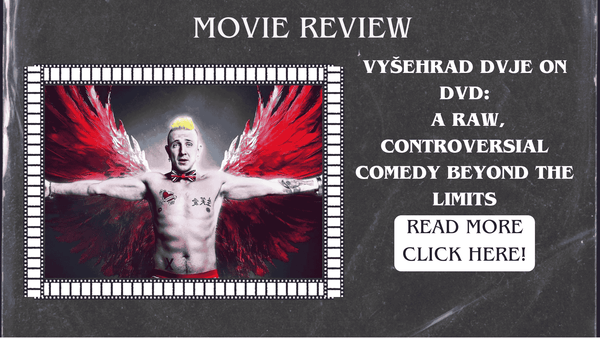 Vyšehrad Dvje on DVD – A Raw, Controversial Comedy Beyond the Limits