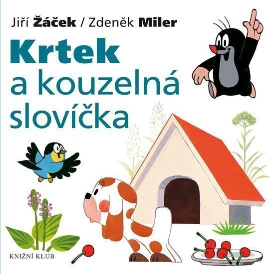 Krtek a kouzelná slovíčka – Žáček Jiří